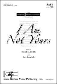 I Am Not Yours SATB choral sheet music cover Thumbnail